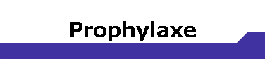 Prophylaxe